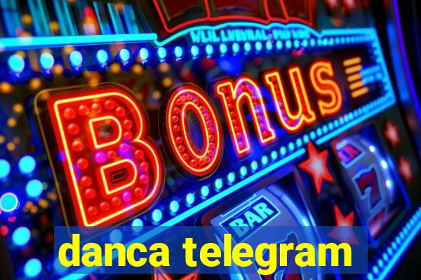 danca telegram